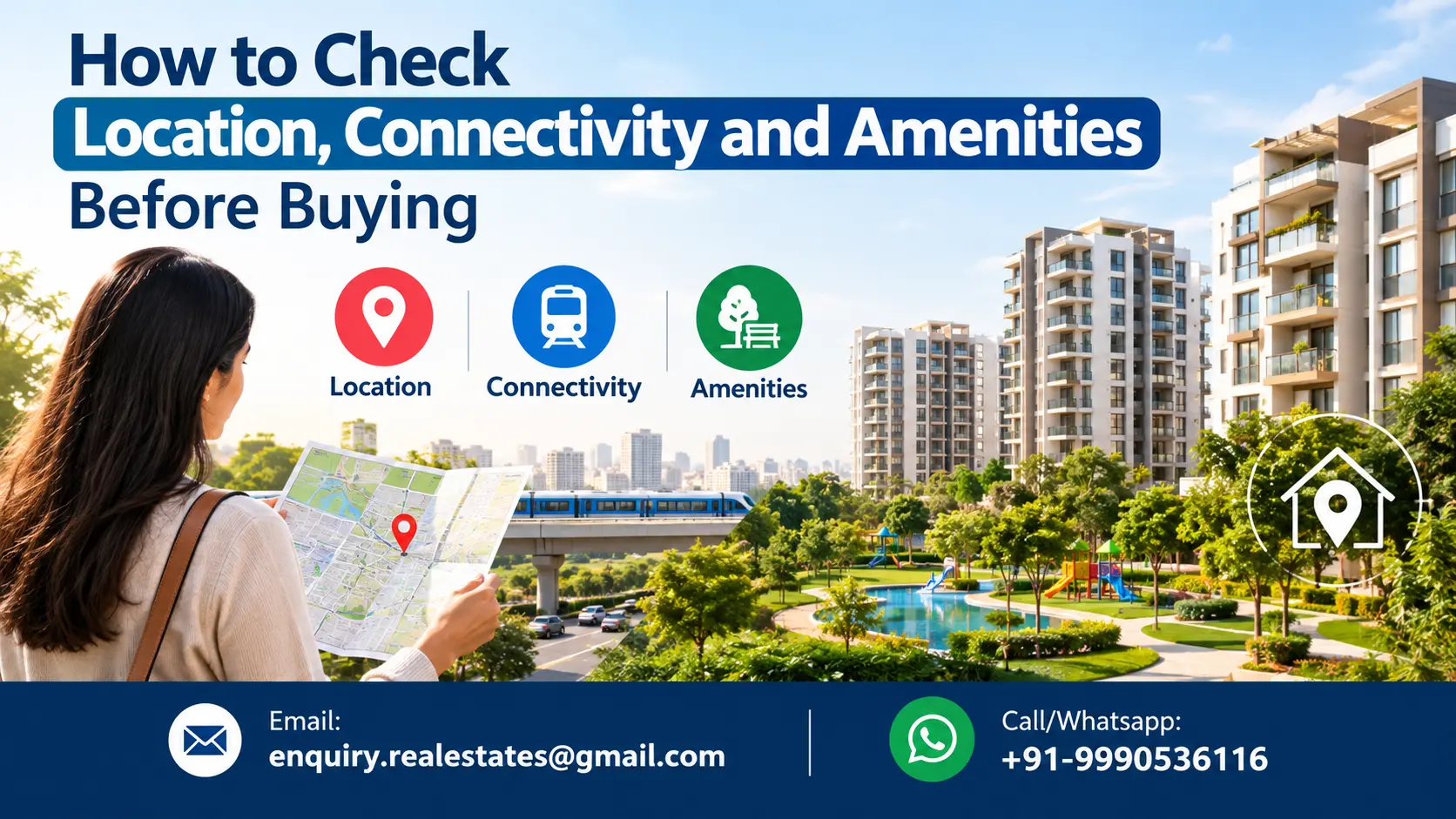 How to Check Location, Connectivity and Amenities Before Buying