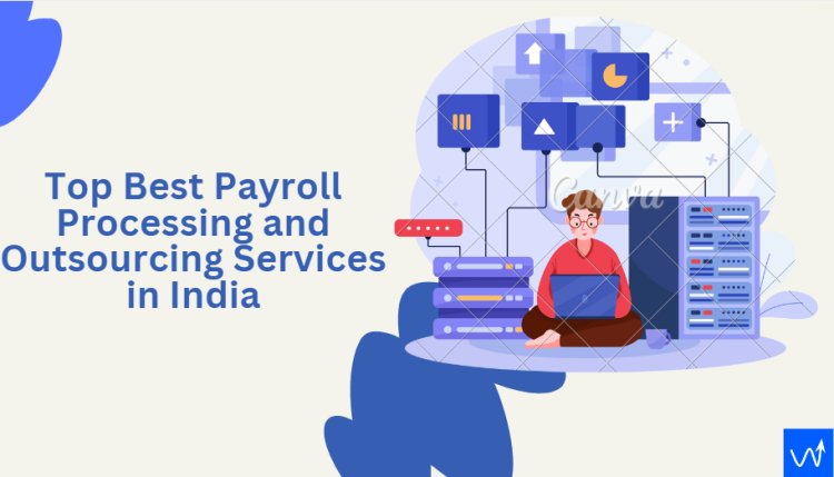 Unlocking the Benefits of Payroll Outsourcing Services in India