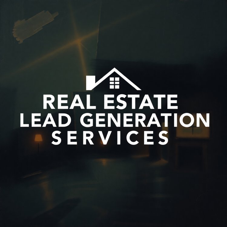 What You Need to Know About Lead Generation Services for Real Estate