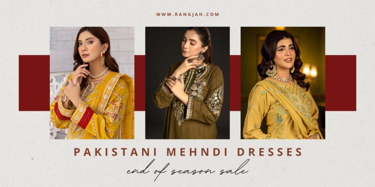 Shop Pakistani Mehndi Dresses for Wedding at Rang Jah – Celebrate in Style