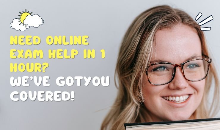 Need Online Exam Help in 1 Hour? We’ve Got You Covered!