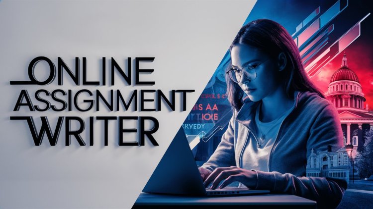 Why Online Assignment Writer is Your Best Choice