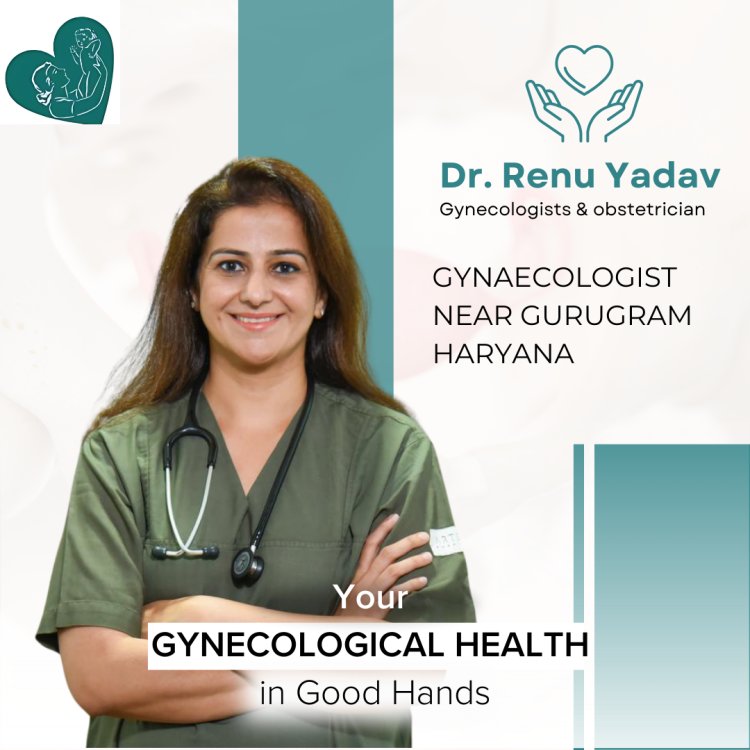 Gynecologist Near Gurugram Haryana