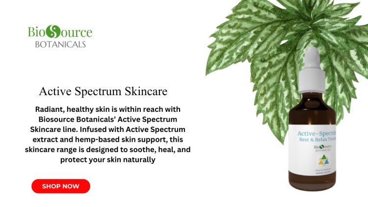 Active Spectrum Skincare: The Secret to Radiant, Healthy Skin